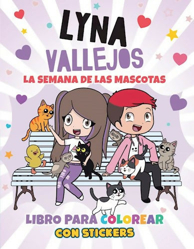 SEMANA DE LAS MASCOTAS LIBRO PARA COLOREAR CON STICKERS VALLEJOS LYNA