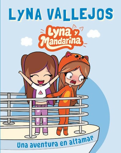 LYNA Y MANDARINA UNA AVENTURA EN ALTAMAR VALLEJOS LYNA