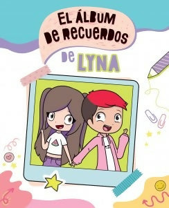ALBUM DE RECUERDOS DE LYNA VALLEJOS LYNA