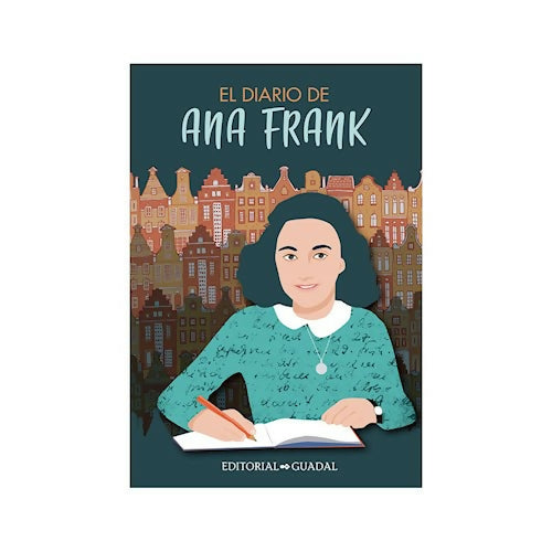 DIARIO DE ANA FRANK (COLECCION MUJERES QUE NOS INSPIRAN)